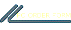 PC ORDER FORM