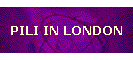 PILI IN LONDON